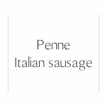 Load image into Gallery viewer, PENNE - ITALIAN SAUSAGE
