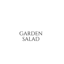 Load image into Gallery viewer, GARDEN SALAD
