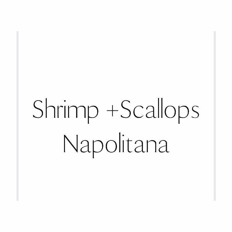 SHRIMP + SCALLOPS NAPOLITANA